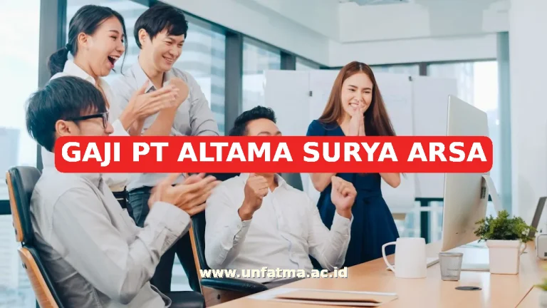 GAJI PT ALTAMA SURYA ARSA