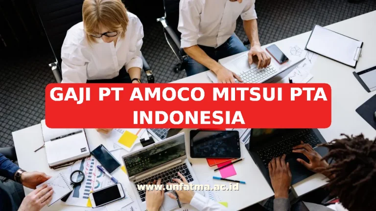 GAJI PT AMOCO MITSUI PTA INDONESIA