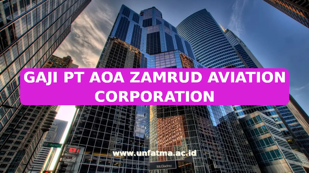 GAJI PT AOA ZAMRUD AVIATION CORPORATION