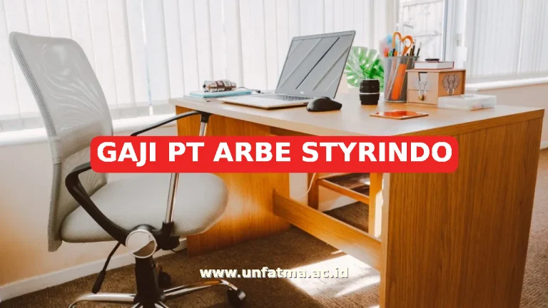 GAJI PT ARBE STYRINDO