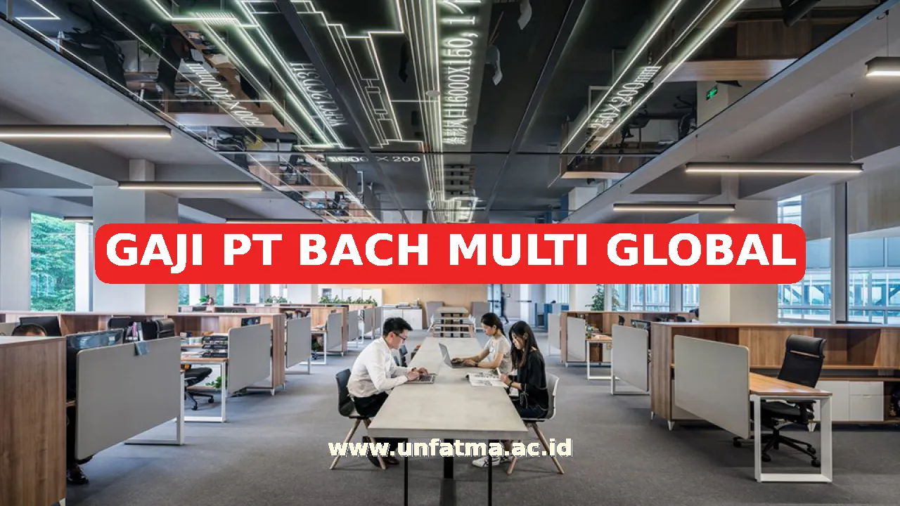 GAJI PT BACH MULTI GLOBAL