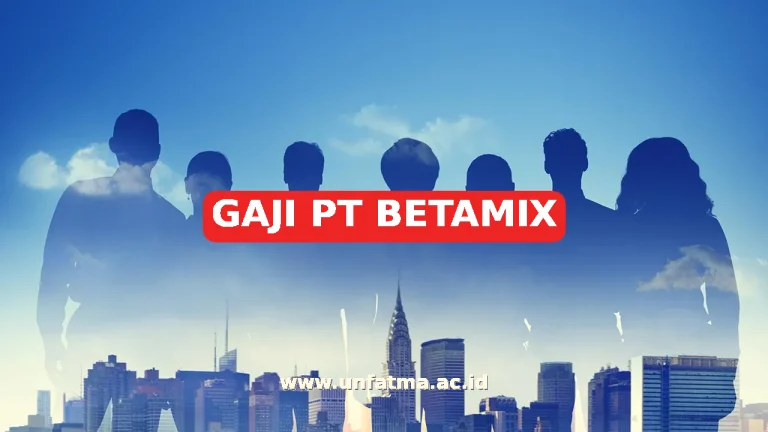 GAJI PT BETAMIX