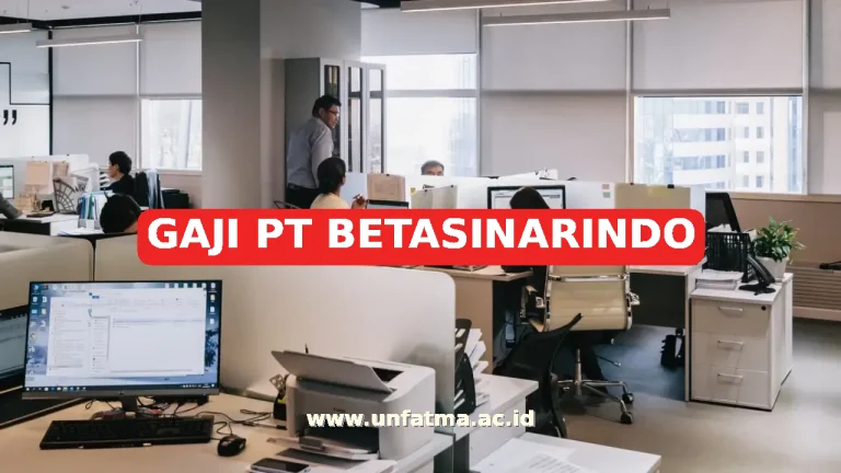 GAJI PT BETASINARINDO