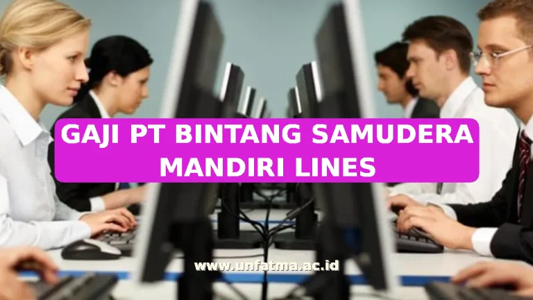 GAJI PT BINTANG SAMUDERA MANDIRI LINES