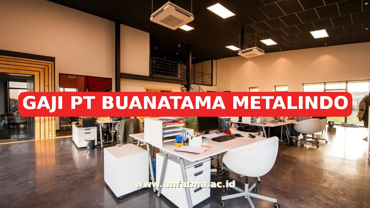 GAJI PT BUANATAMA METALINDO