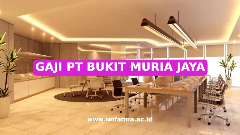 GAJI PT BUKIT MURIA JAYA