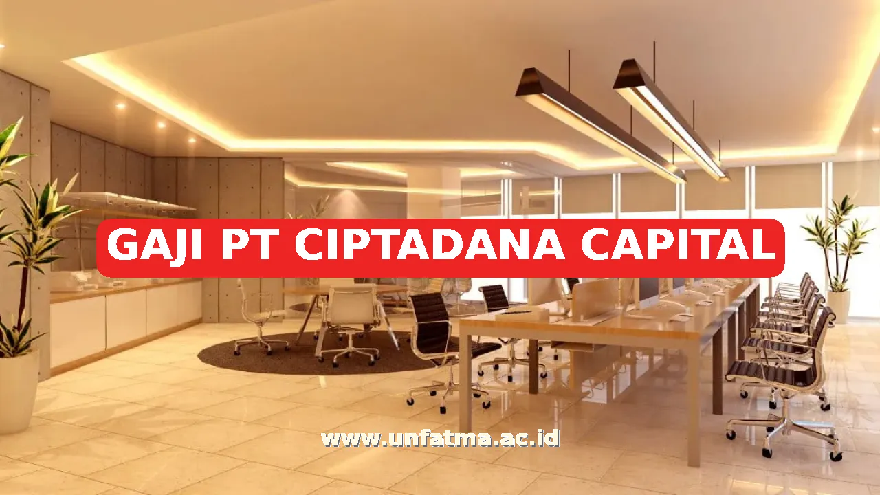 GAJI PT CIPTADANA CAPITAL