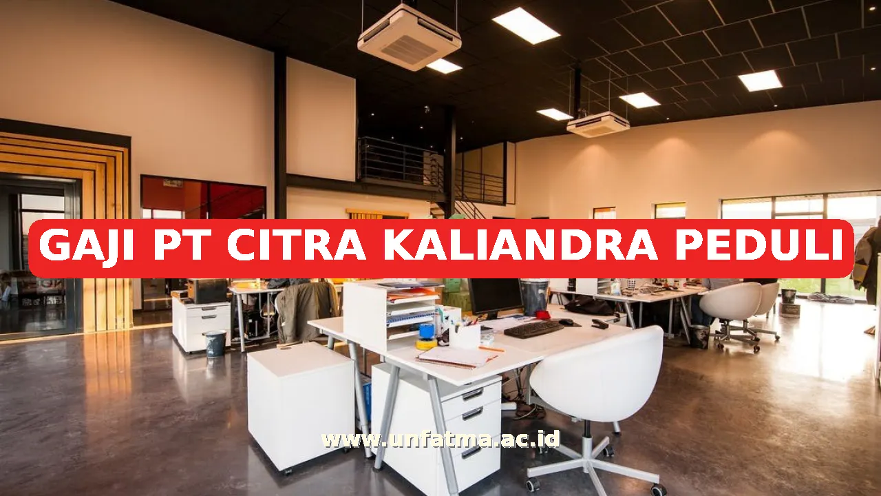 GAJI PT CITRA KALIANDRA PEDULI