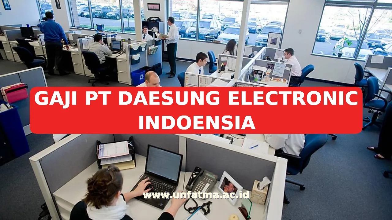 GAJI PT DAESUNG ELECTRONIC INDOENSIA