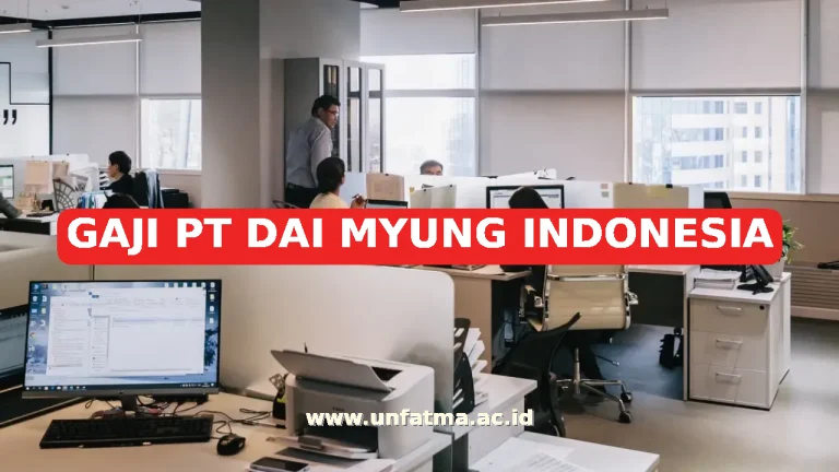 GAJI PT DAI MYUNG INDONESIA