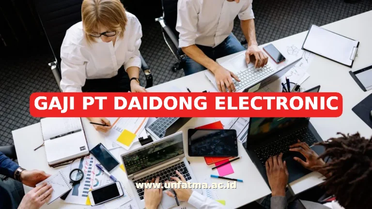 GAJI PT DAIDONG ELECTRONIC