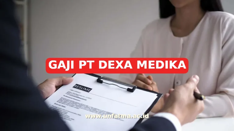GAJI PT DEXA MEDIKA