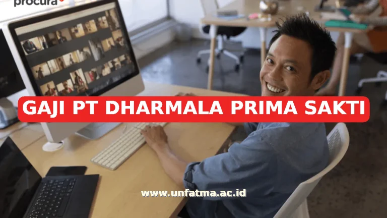 GAJI PT DHARMALA PRIMA SAKTI