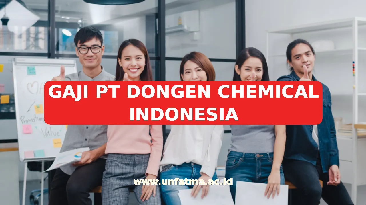 GAJI PT DONGEN CHEMICAL INDONESIA