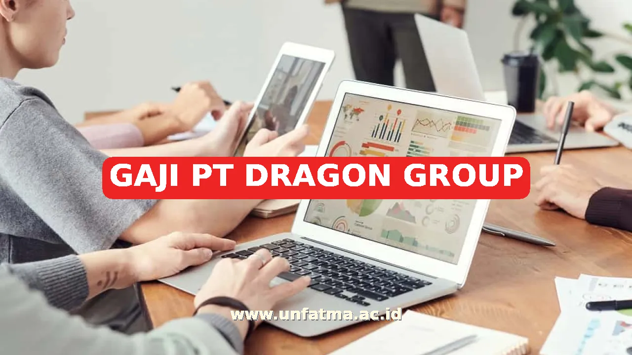 GAJI PT DRAGON GROUP