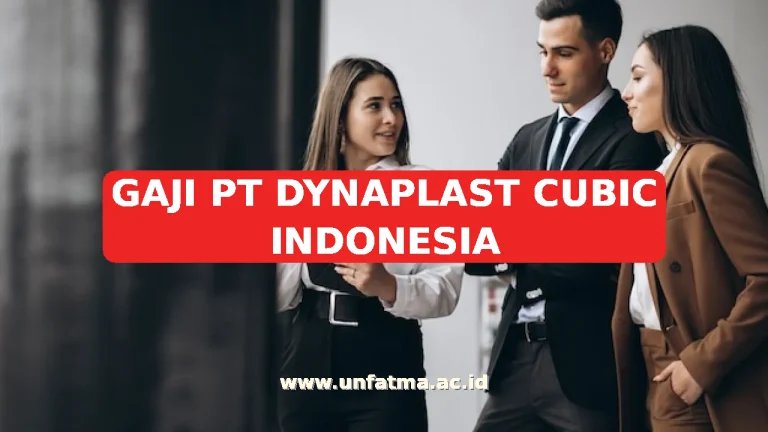 GAJI PT DYNAPLAST CUBIC INDONESIA
