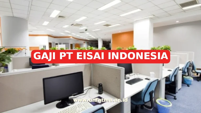GAJI PT EISAI INDONESIA