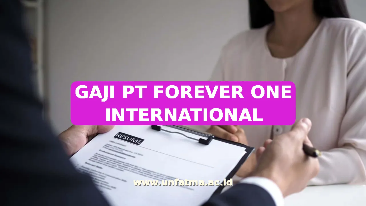 GAJI PT FOREVER ONE INTERNATIONAL