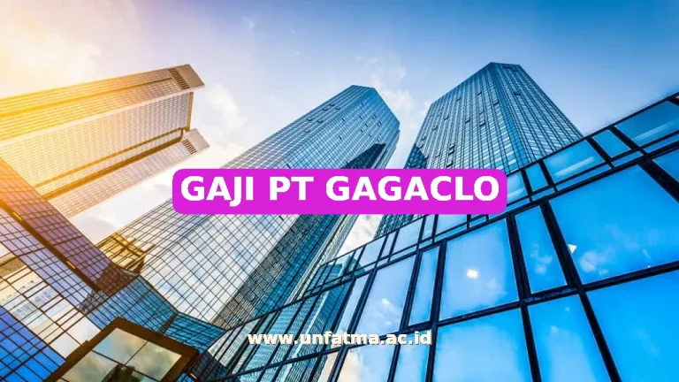 GAJI PT GAGACLO