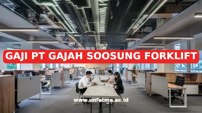 GAJI PT GAJAH SOOSUNG FORKLIFT