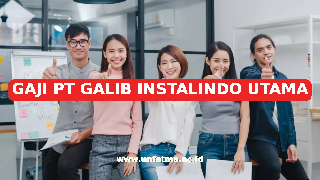 GAJI PT GALIB INSTALINDO UTAMA
