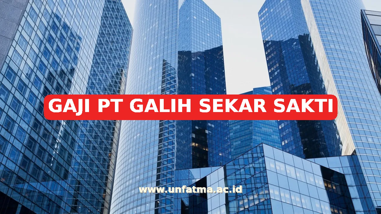 GAJI PT GALIH SEKAR SAKTI