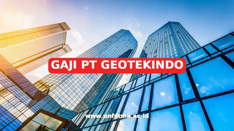 GAJI PT GEOTEKINDO