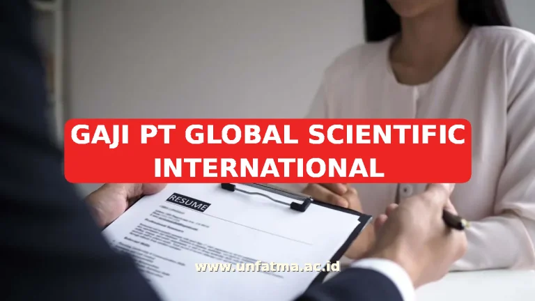 GAJI PT GLOBAL SCIENTIFIC INTERNATIONAL