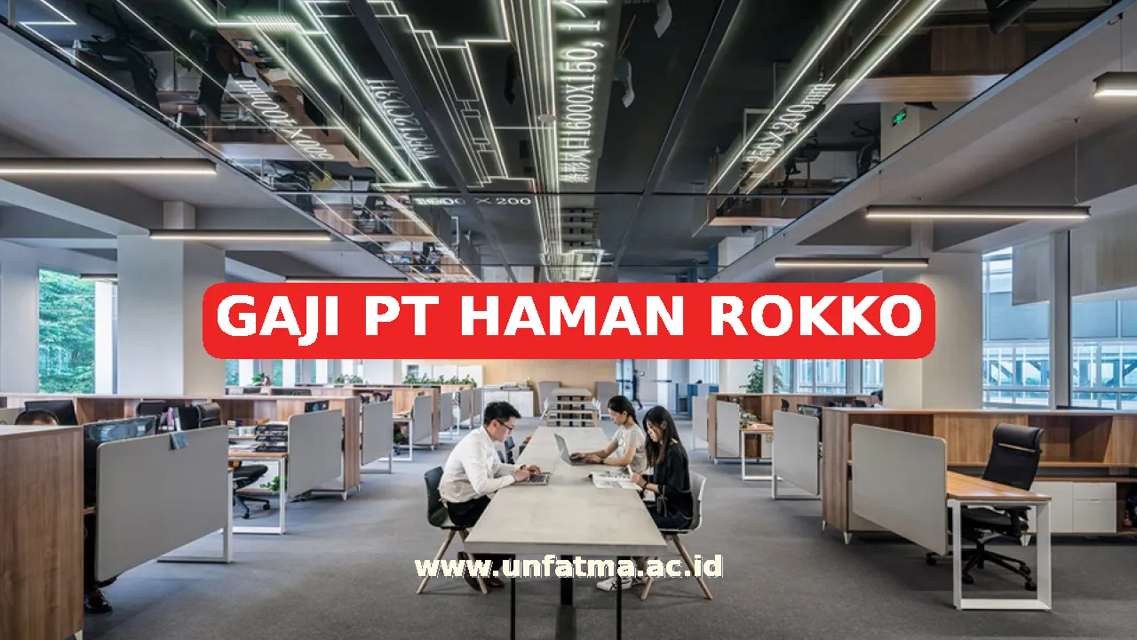 GAJI PT HAMAN ROKKO