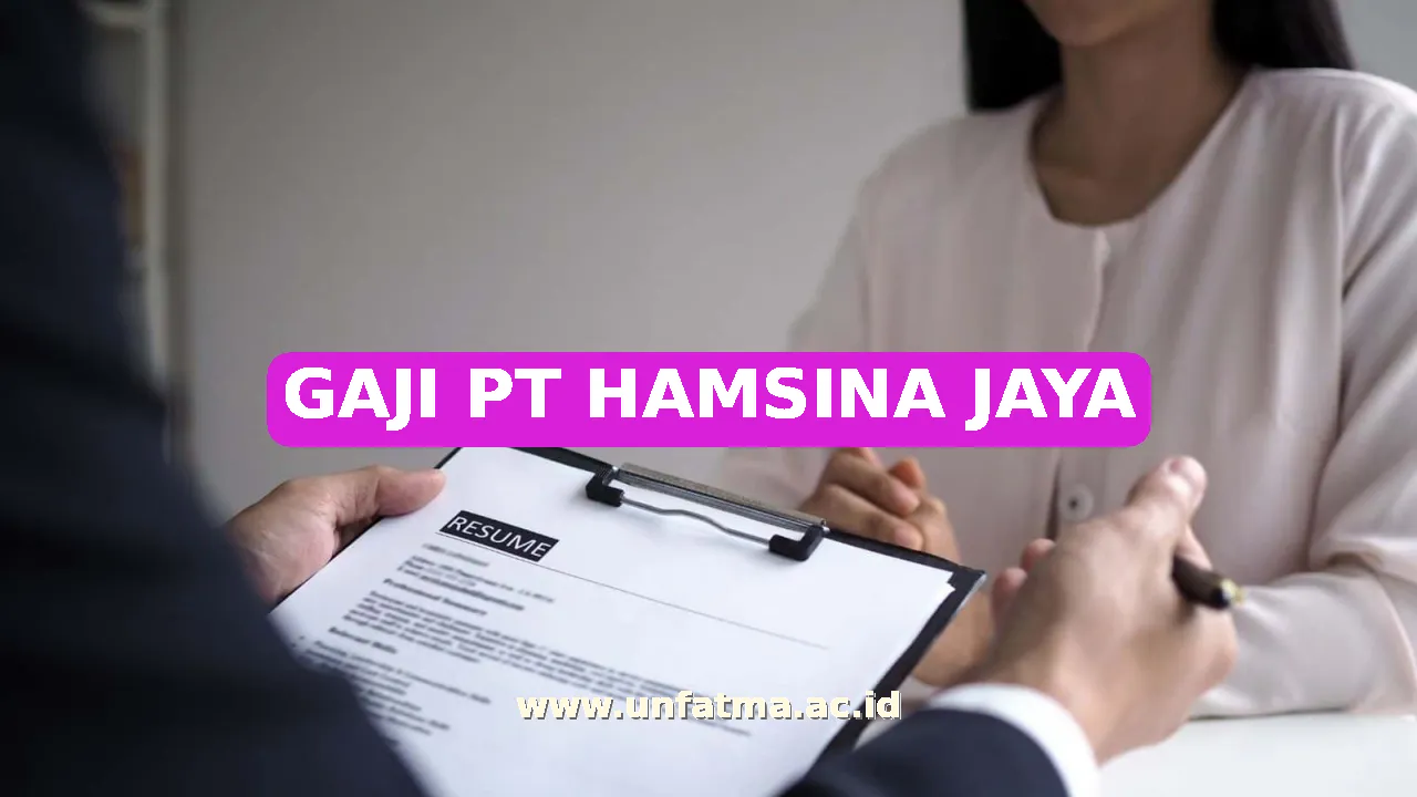 GAJI PT HAMSINA JAYA