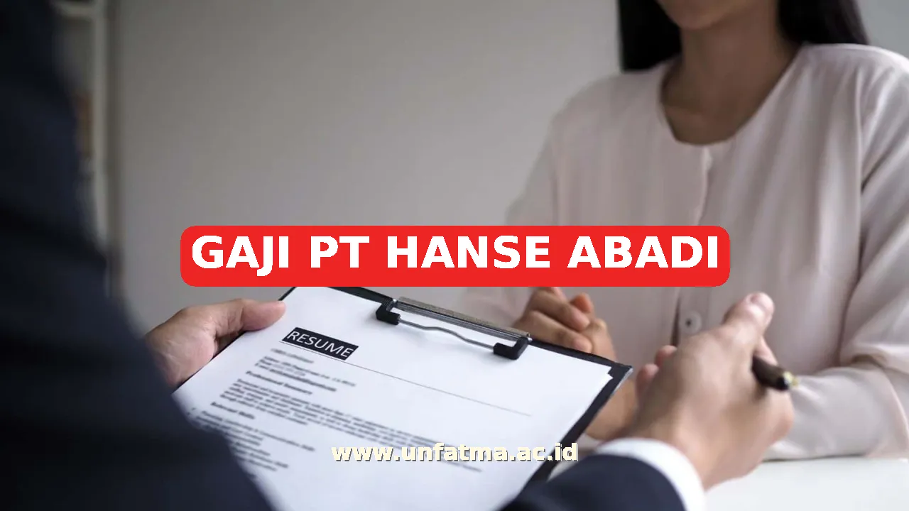 GAJI PT HANSE ABADI