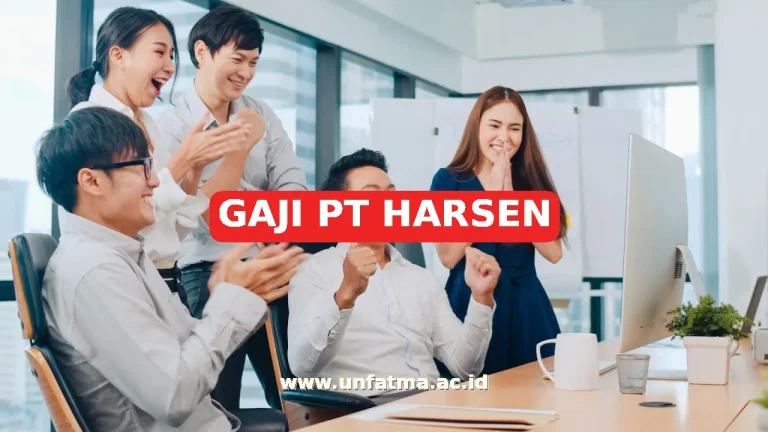 GAJI PT HARSEN