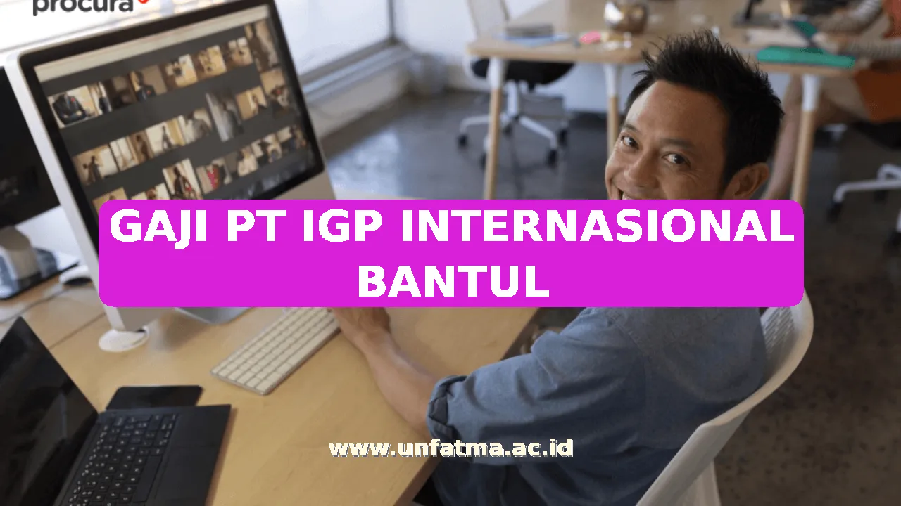 GAJI PT IGP INTERNASIONAL BANTUL