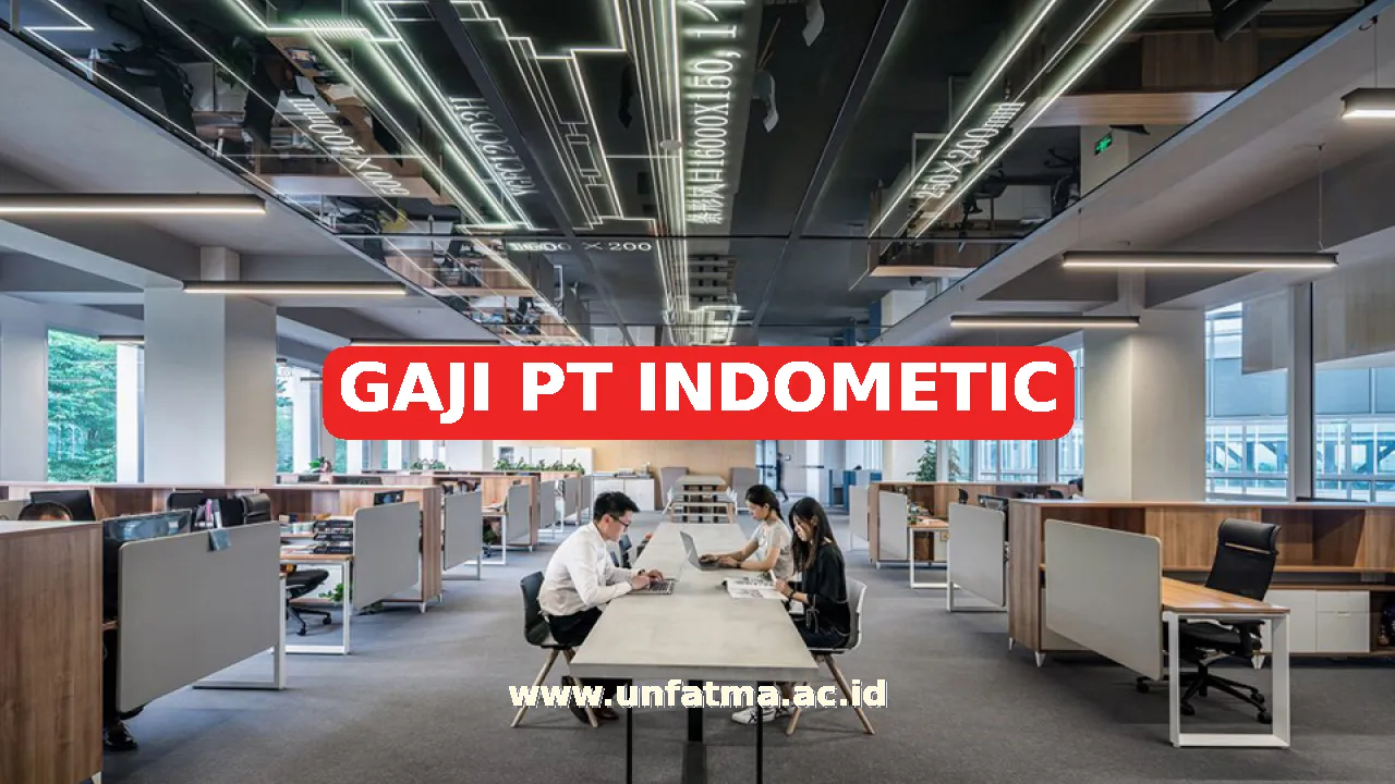 GAJI PT INDOMETIC