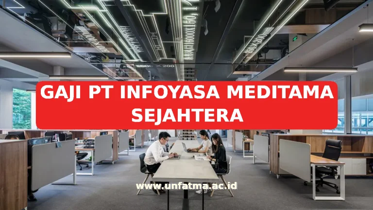 GAJI PT INFOYASA MEDITAMA SEJAHTERA