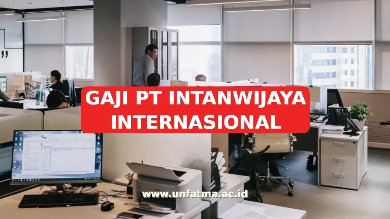 GAJI PT INTANWIJAYA INTERNASIONAL