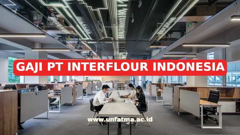 GAJI PT INTERFLOUR INDONESIA