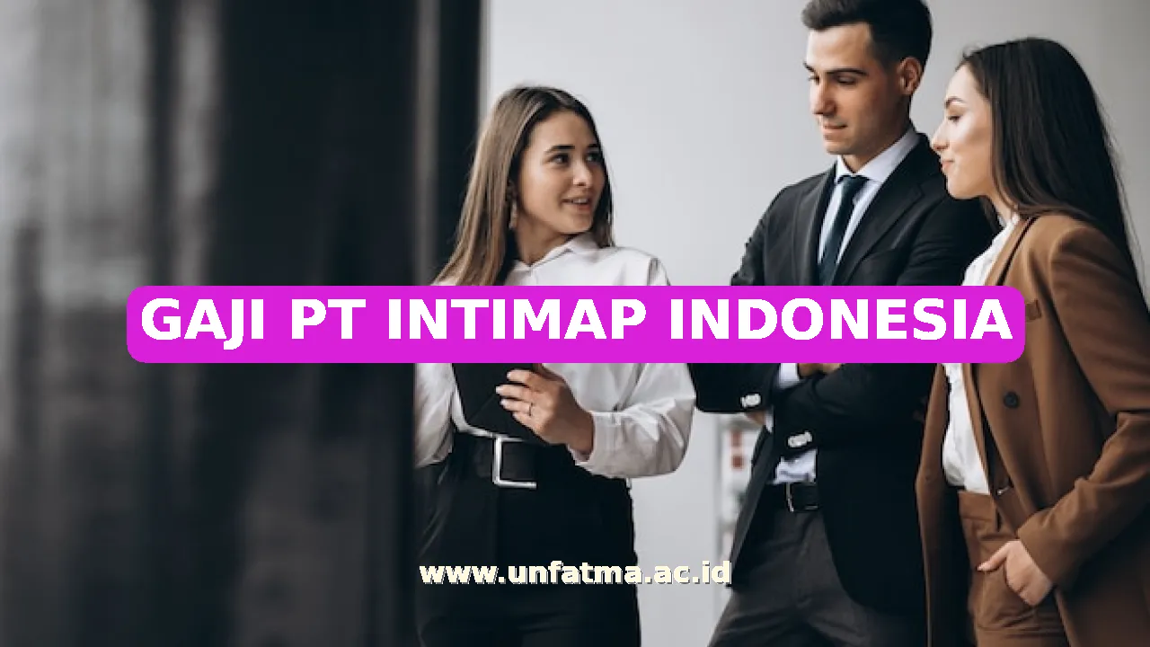 GAJI PT INTIMAP INDONESIA