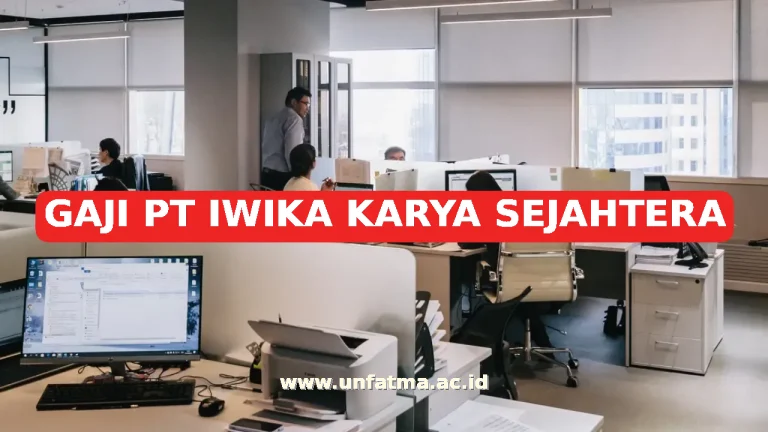 GAJI PT IWIKA KARYA SEJAHTERA