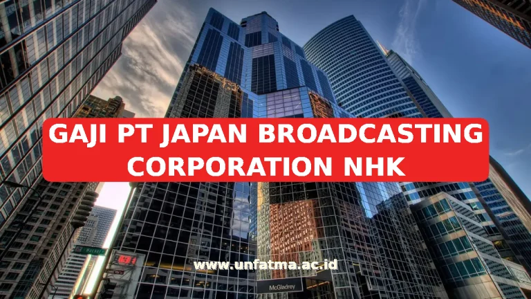 GAJI PT JAPAN BROADCASTING CORPORATION NHK