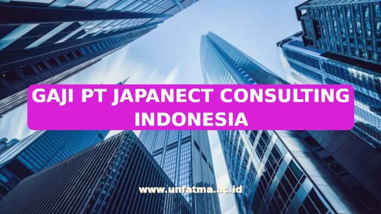 GAJI PT JAPANECT CONSULTING INDONESIA