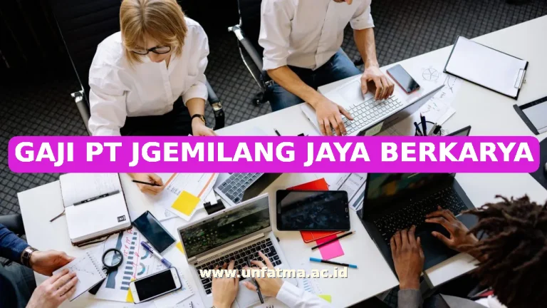 GAJI PT JGEMILANG JAYA BERKARYA
