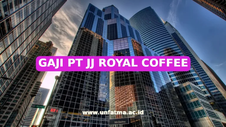 GAJI PT JJ ROYAL COFFEE