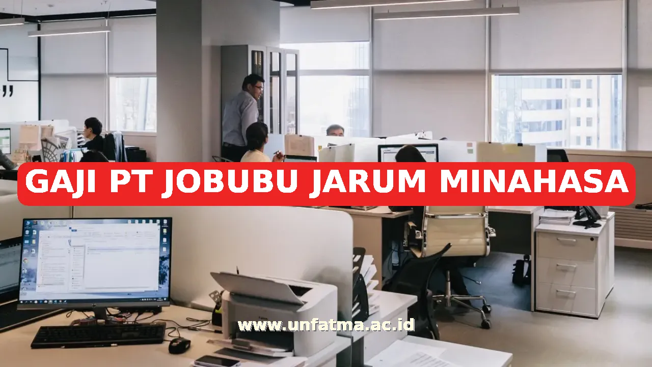 GAJI PT JOBUBU JARUM MINAHASA