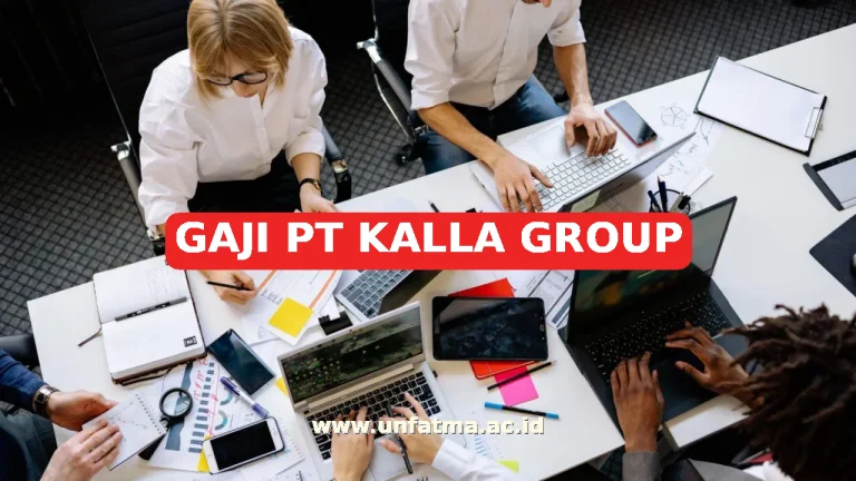 GAJI PT KALLA GROUP