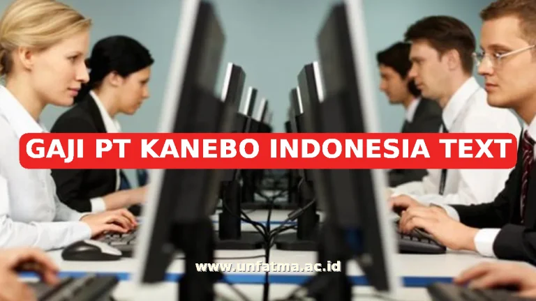 GAJI PT KANEBO INDONESIA TEXT