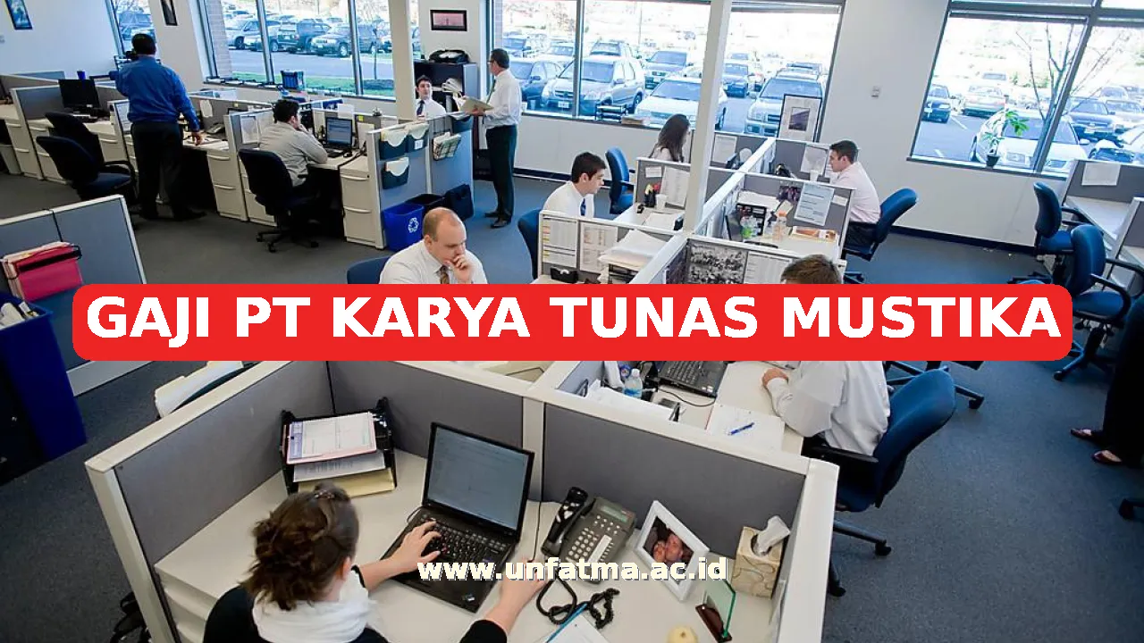 GAJI PT KARYA TUNAS MUSTIKA