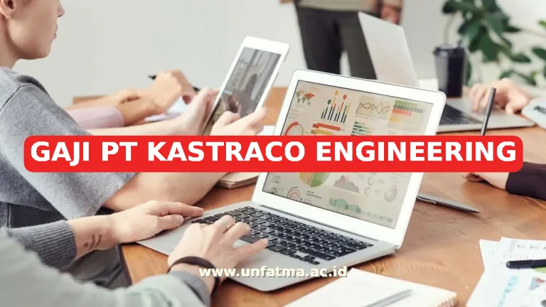 GAJI PT KASTRACO ENGINEERING