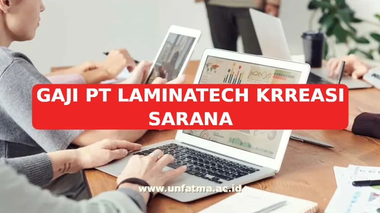 GAJI PT LAMINATECH KRREASI SARANA