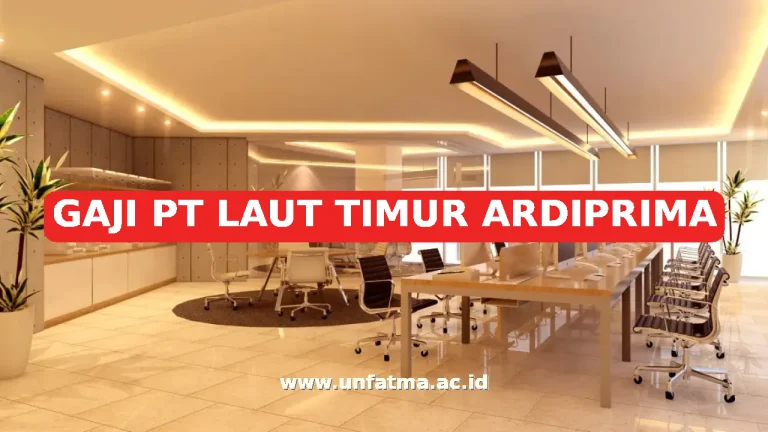 GAJI PT LAUT TIMUR ARDIPRIMA